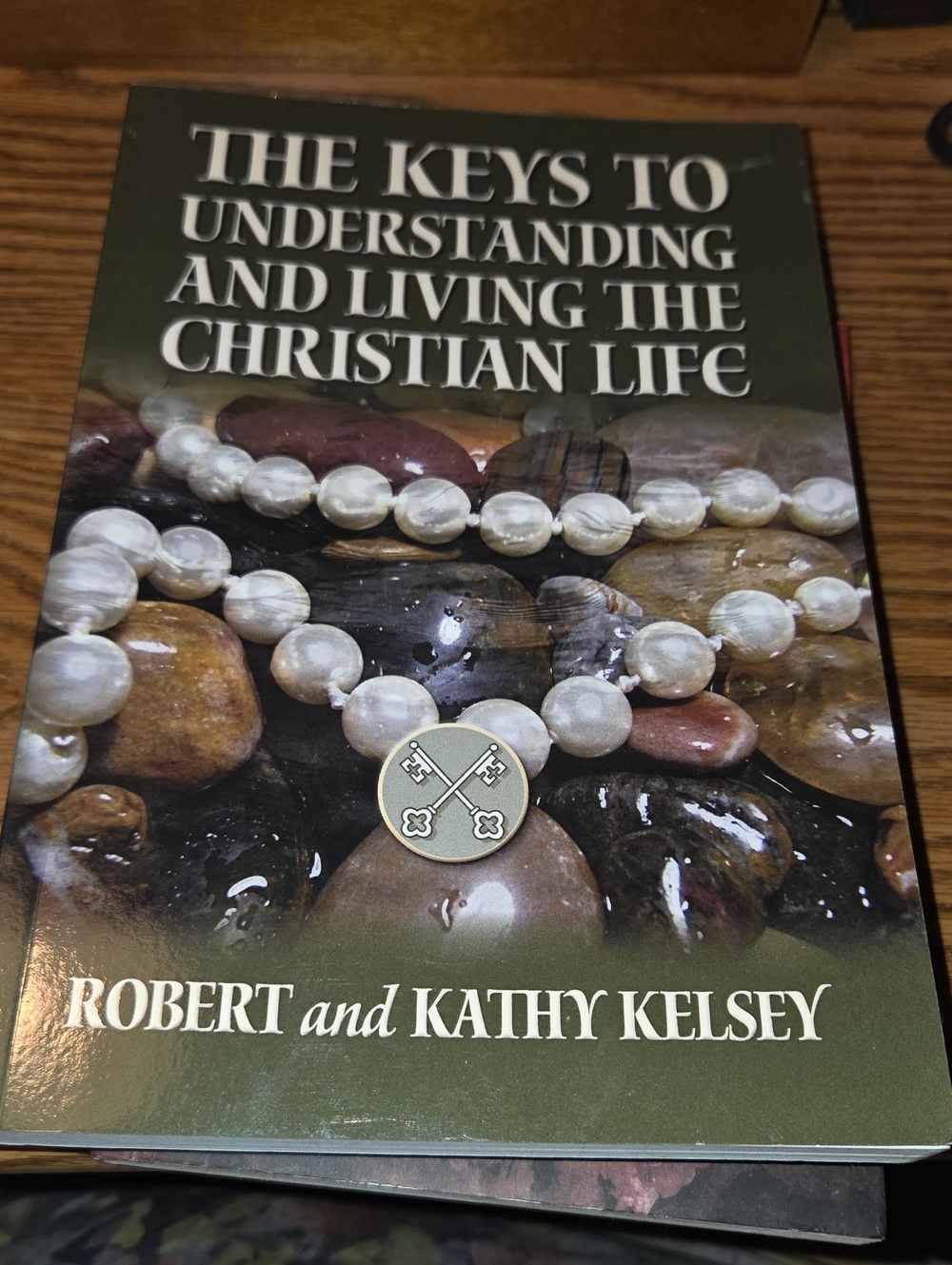 The Keys To Understanding And Living Christian Life Book